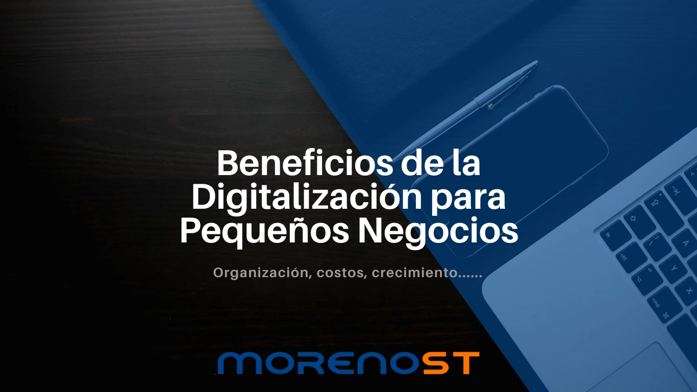 Beneficios de la Digitalización para Pequeños Negocios